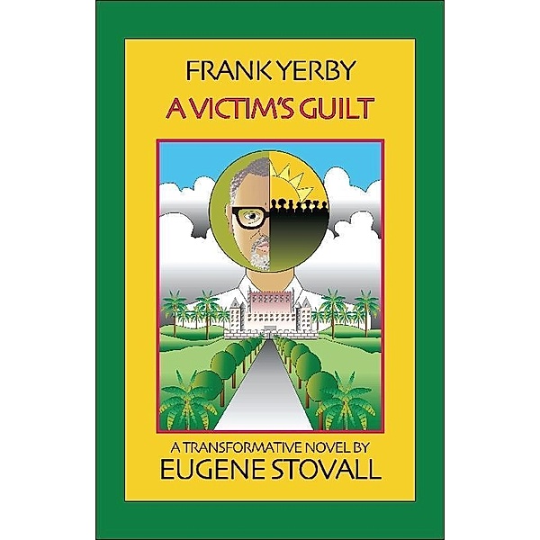 Frank Yerby: A Victim's Guilt / SBPRA, Eugene Stovall