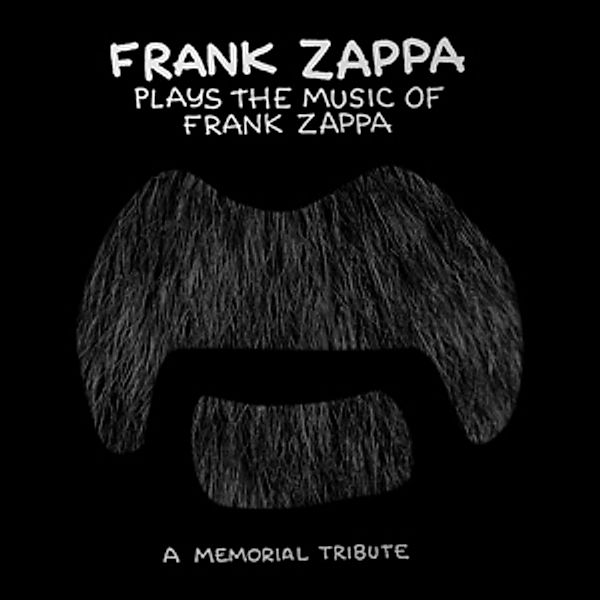 Frank Zappa Plays The Music Of Frank Zappa: A Memorial Tribute, Frank Zappa
