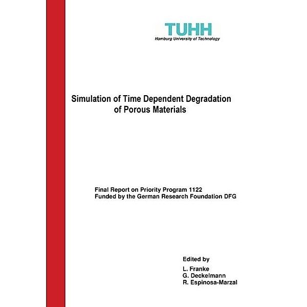 Franke, L: Simulation of Time Dependent Degradation of Porou, Lutz Franke, Gernod Deckelmann, Rosa Espinosa-Marzal