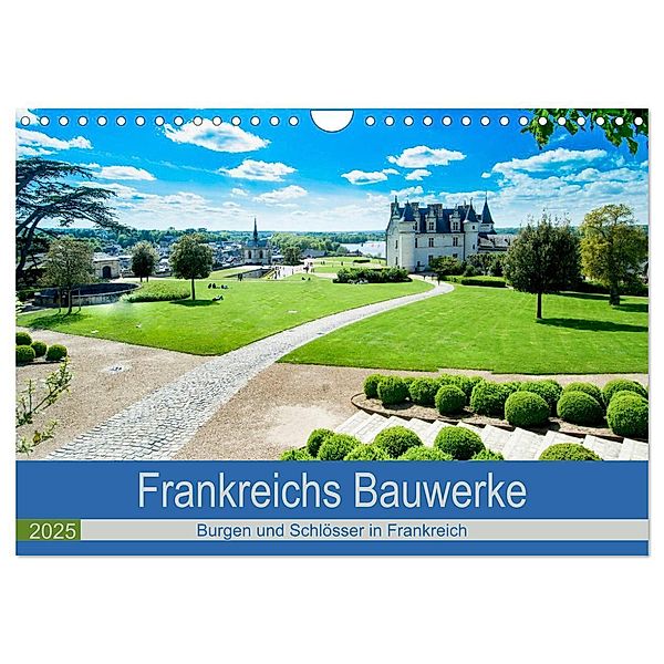 Frankeichs Bauwerke - Schlöser und Burgen in der Grand Nation (Wandkalender 2025 DIN A4 quer), CALVENDO Monatskalender, Calvendo, Tanja Voigt