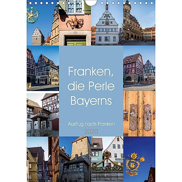 Franken, die Perle Bayerns (Wandkalender 2020 DIN A4 hoch), Frank Speicher