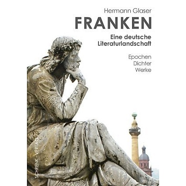 Franken - eine deutsche Literaturlandschaft, Hermann Glaser