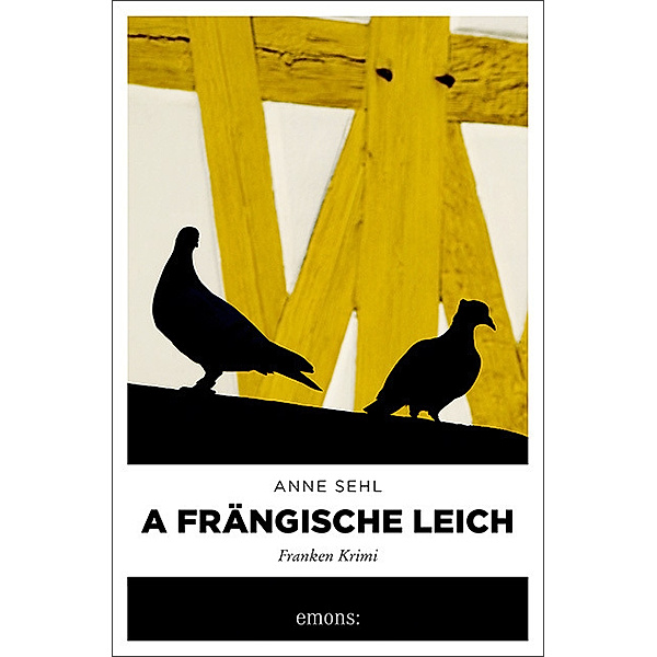 Franken Krimi / A frängische Leich, Anne Sehl