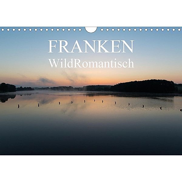 Franken WildRomantisch (Wandkalender 2020 DIN A4 quer), Ulrich Geyer