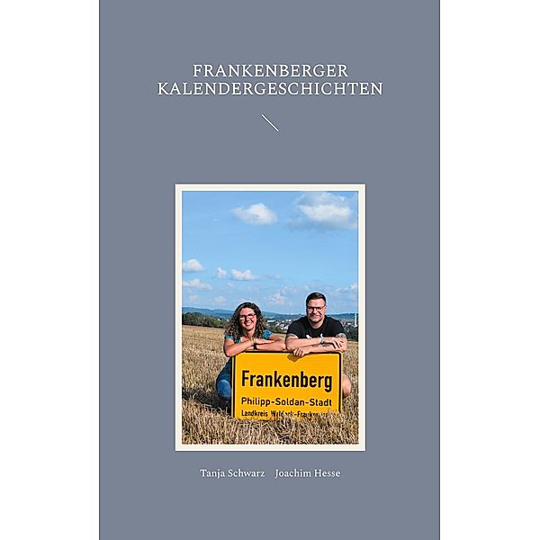 Frankenberger Kalendergeschichten, Joachim Hesse, Tanja Schwarz