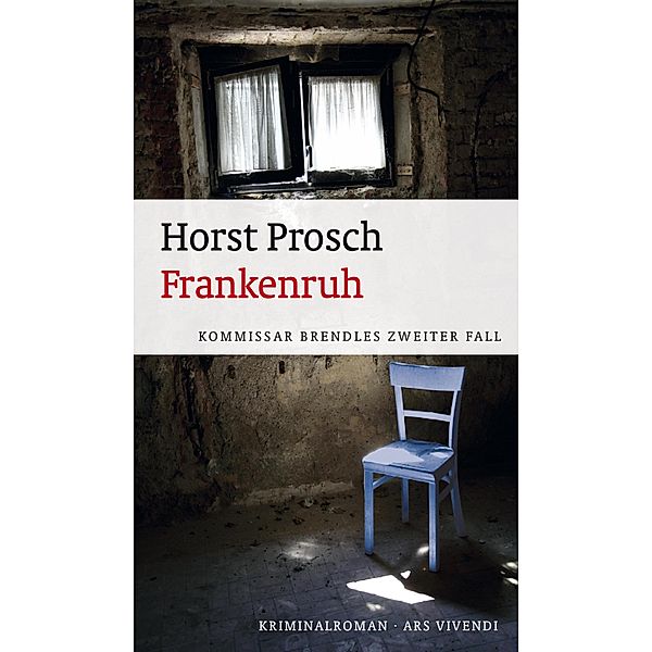 Frankenruh (eBook) / Kommissar Brendle, Horst Prosch
