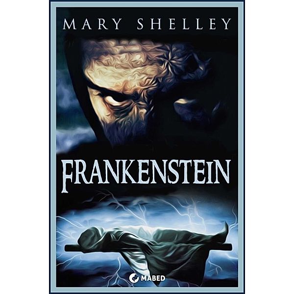 Frankenstein, Mary Shelley