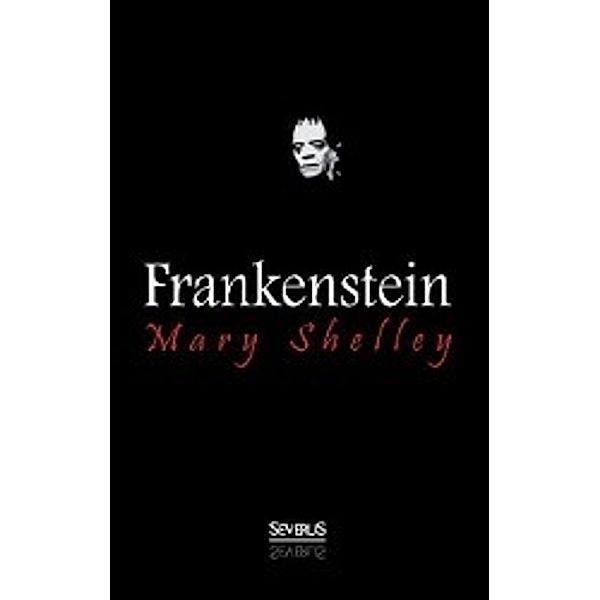 Frankenstein, Mary Wollstonecraft Shelley