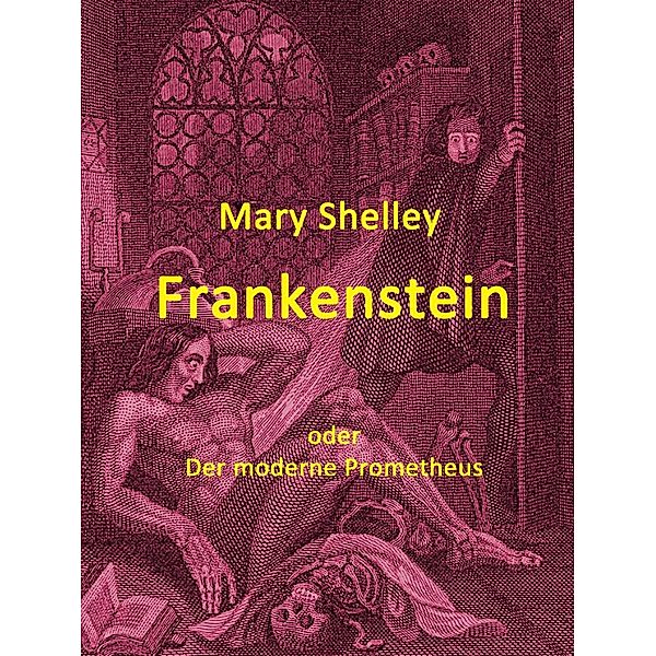 Frankenstein, Mary Shelley