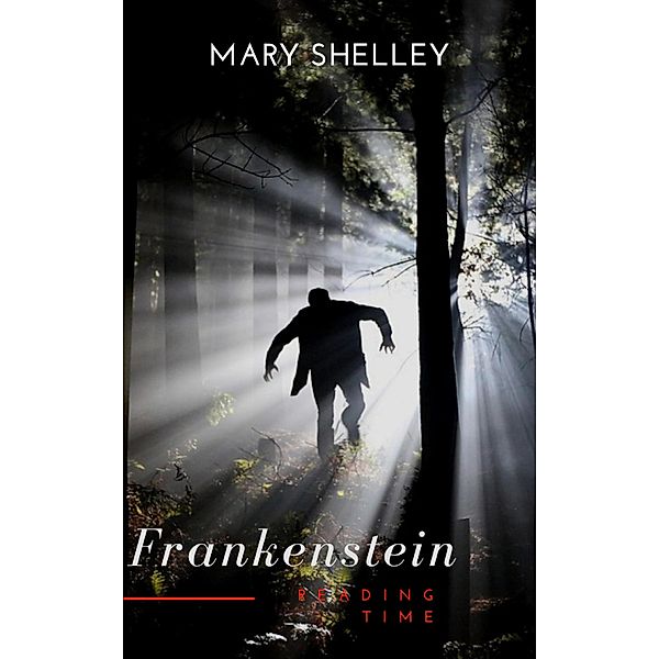 Frankenstein, Mary Shelley, Reading Time