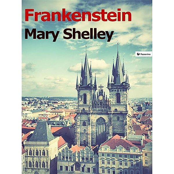 Frankenstein, Mary Shelley