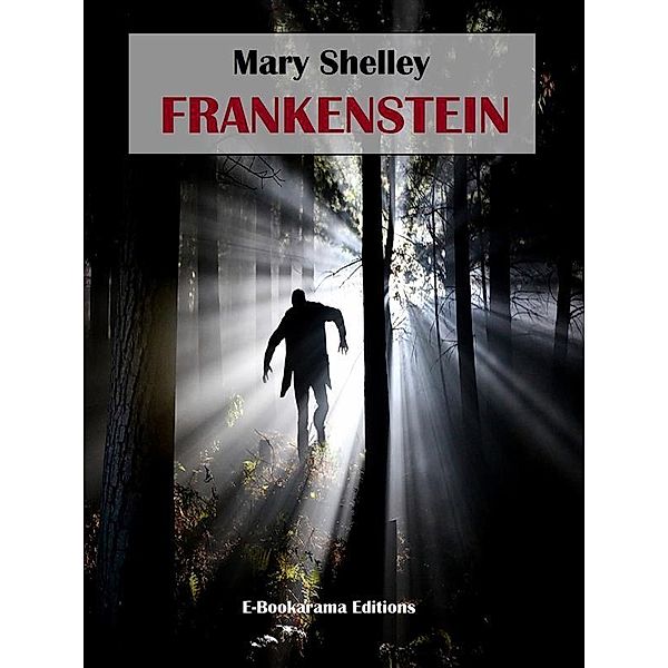 Frankenstein, Mary Shelley