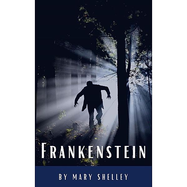 Frankenstein, Mary Shelley, Classics Hq