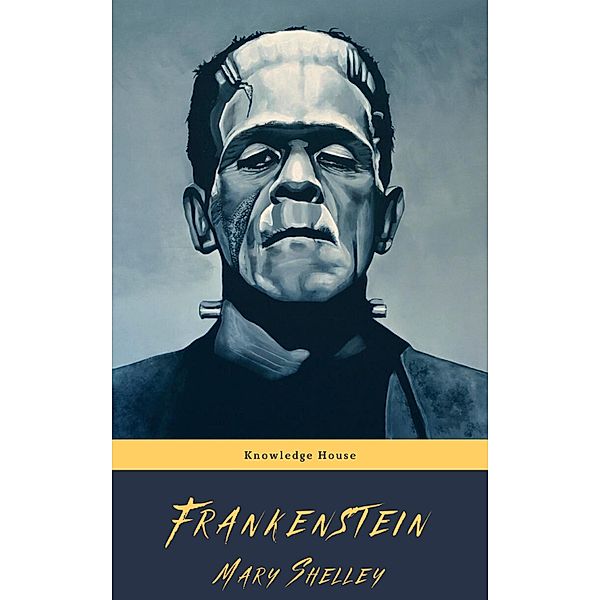 Frankenstein, Mary Shelley, Knowledge House
