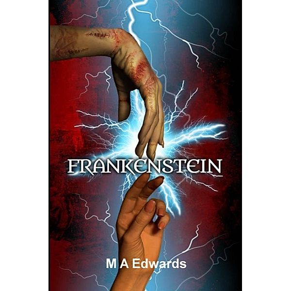 Frankenstein, M. A. Edwards