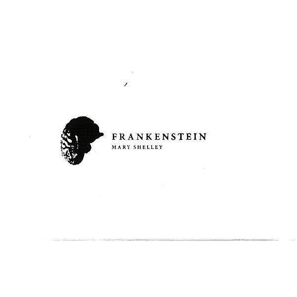 Frankenstein, Mary Wollstonecraft Shelley