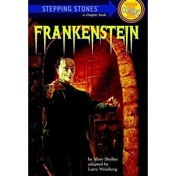 Frankenstein / A Stepping Stone Book(TM), Mary Shelley