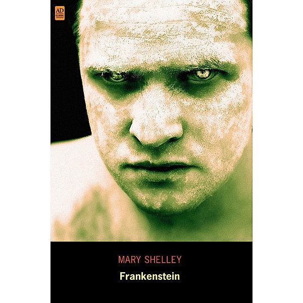 Frankenstein  (AD Classic Illustrated) / AD Classic, Mary Shelley