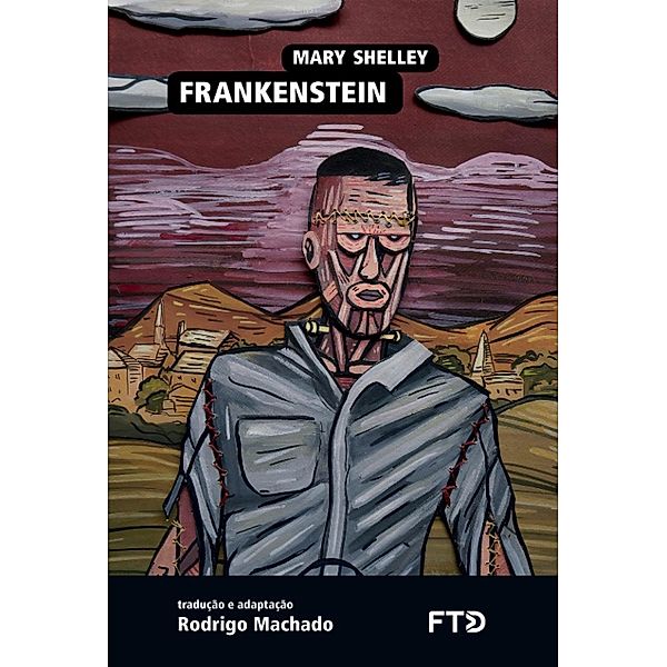 ¿Frankenstein / Almanaque dos Clássicos da Literatura Universal, Mary Shelley, Rodrigo Machado