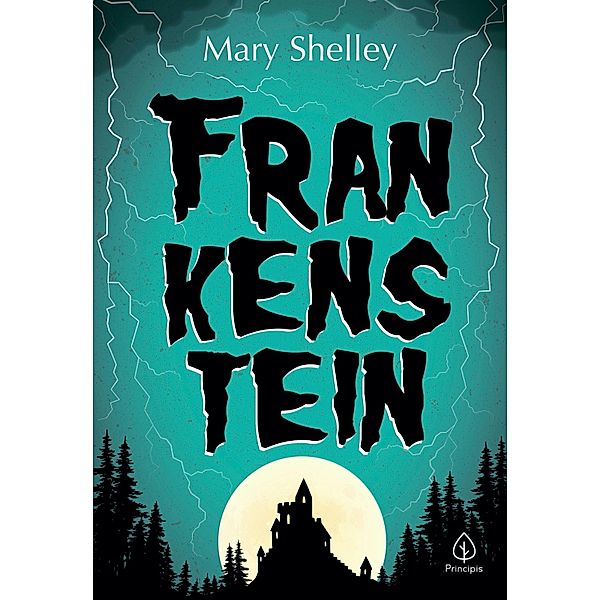 Frankenstein / Clássicos da literatura mundial, Mary Shelley