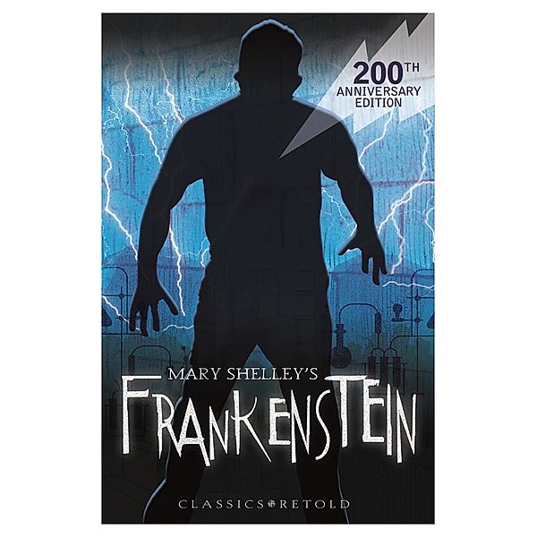 Frankenstein / EDGE: Classics Retold Bd.1, Mary Shelley