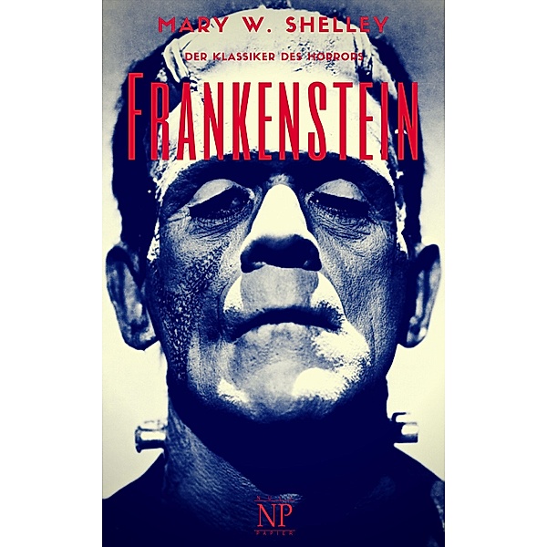 Frankenstein / Horror bei Null Papier, Mary Wollstonecraft Shelley