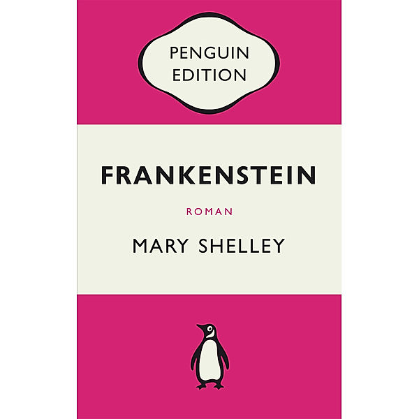 Frankenstein oder Der moderne Prometheus, Mary Shelley