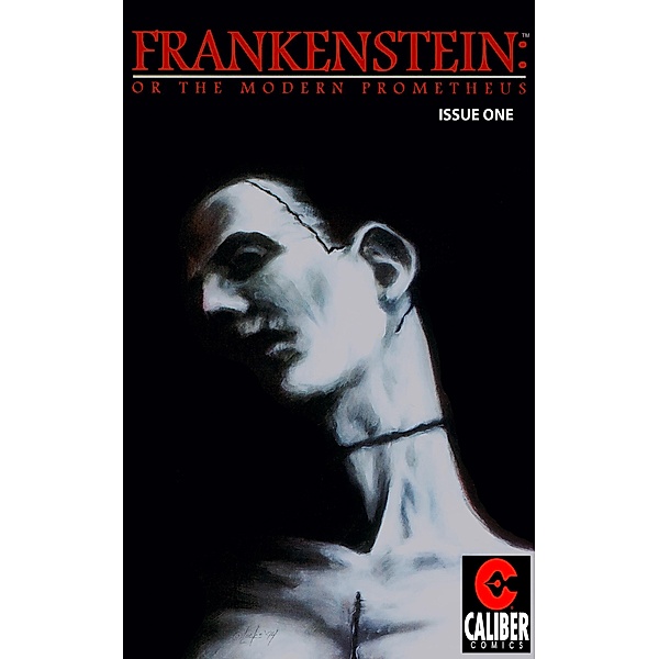 Frankenstein: Or the Modern Prometheus #1 / Caliber Comics, Eric Jackson