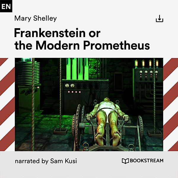 Frankenstein or the Modern Prometheus, Mary Shelley