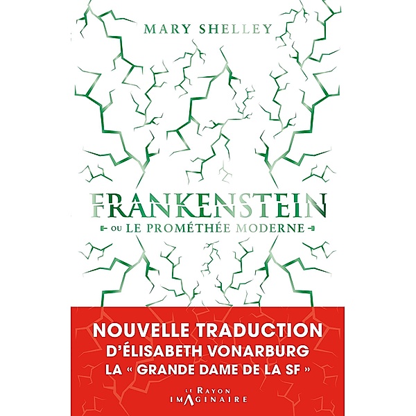 Frankenstein ou le Prométhée moderne / Le Rayon Imaginaire, Mary Wollstonecraft Shelley