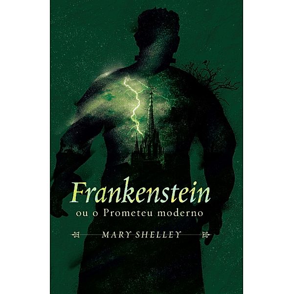 Frankenstein ou o Prometeu moderno / Mestres do terror Bd.2, Mary Shelley