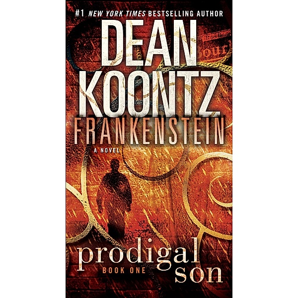 Frankenstein: Prodigal Son / Frankenstein Bd.1, Dean Koontz, Kevin J. Anderson