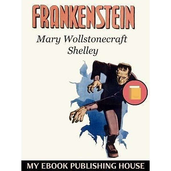 Frankenstein / SC Active Business Development SRL, Mary Wollstonecraft Shelley