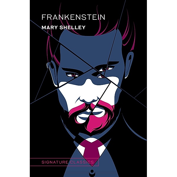 Frankenstein / Signature Editions, Mary Shelley