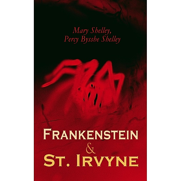Frankenstein & St. Irvyne, James Barnes, Percy Bysshe Shelley