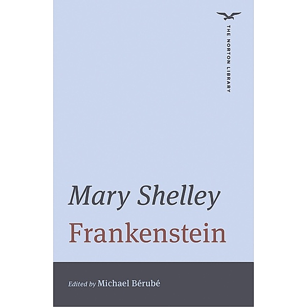 Frankenstein (The Norton Library) (The Norton Library) / The Norton Library Bd.0, Mary Shelley