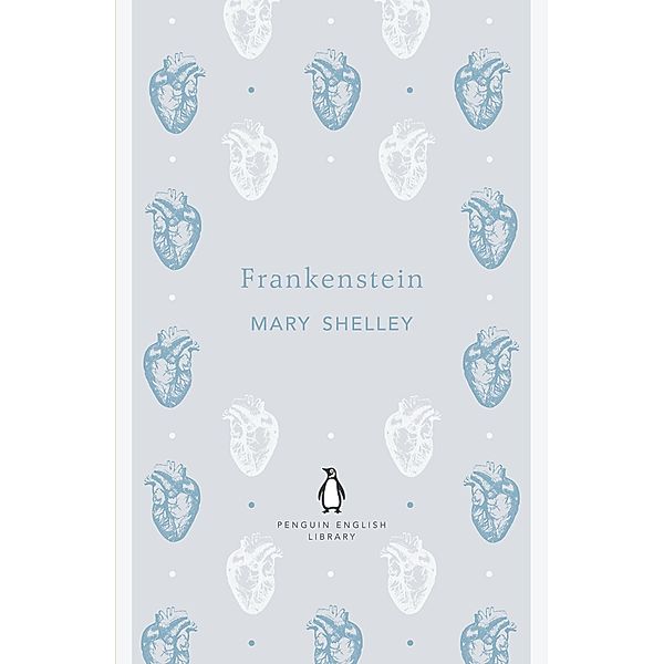 Frankenstein / The Penguin English Library, Mary Shelley
