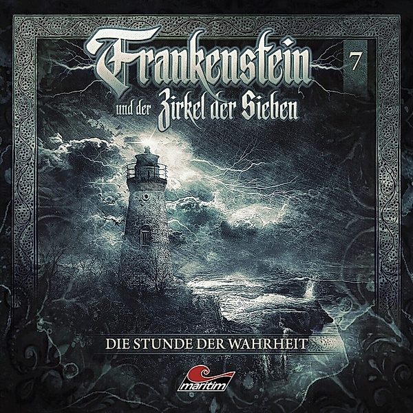 Frankenstein und der Zirkel der Sieben - Die Stunde der Wahrheit,1 Audio-CD, Frankenstein Und Der Zirkel Der Sieben