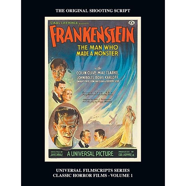 Frankenstein (Universal Filmscripts Series: Classic Horror Films - Volume 1), Philip J. Riley