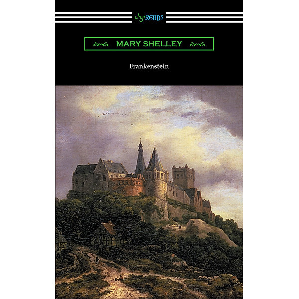Frankenstein (with an Introduction by Sir Walter Scott), Mary Shelley