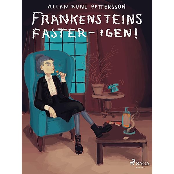 Frankensteins faster - igen! / Frankensteins Faster Bd.2, Allan Rune Pettersson
