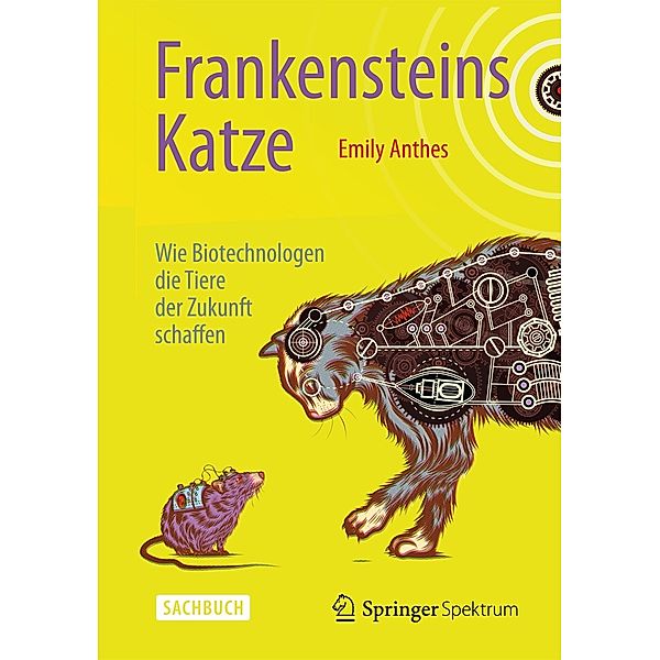 Frankensteins Katze, Emily Anthes