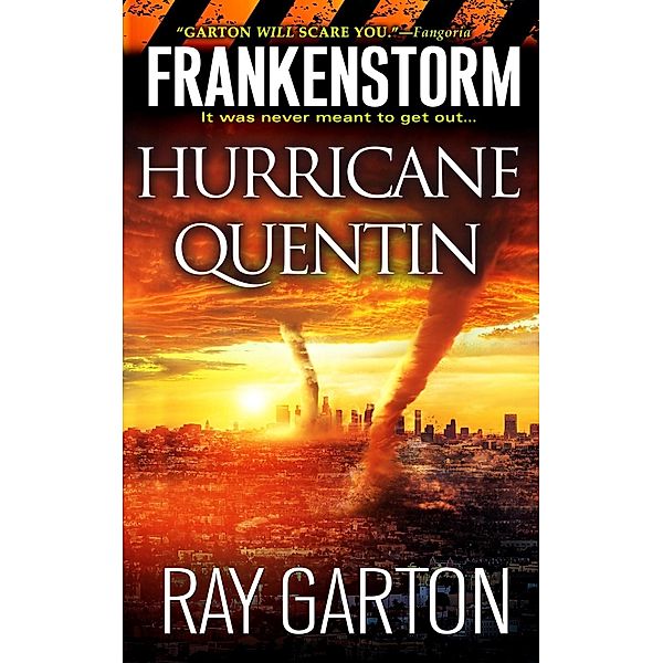 Frankenstorm: Hurricane Quentin, Ray Garton