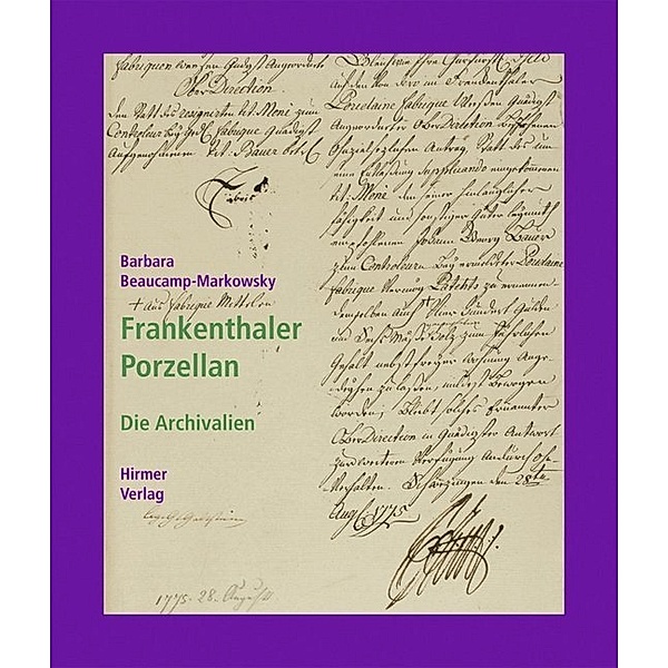 Frankenthaler Porzellan.Bd.2, Barbara Beaucamp-Markowsky