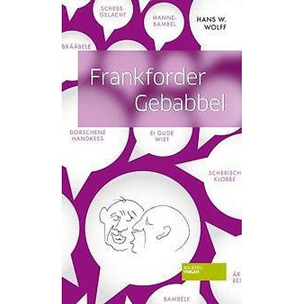 Frankforder Gebabbel, Hans W. Wolff