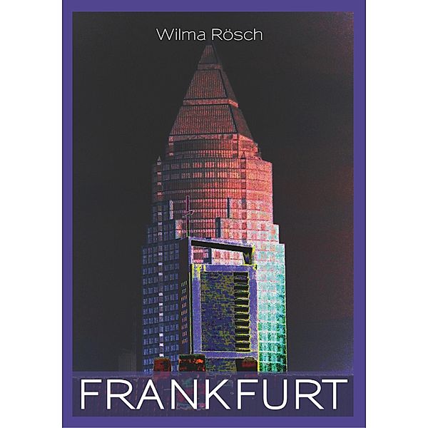 Frankfurt, Wilma Rösch