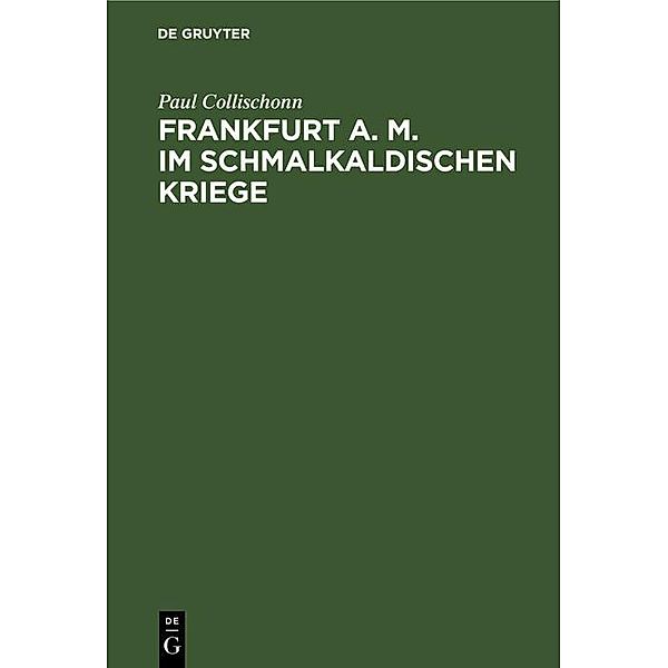 Frankfurt a. M. im Schmalkaldischen Kriege, Paul Collischonn