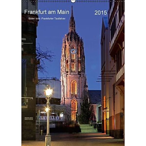 Frankfurt am Main 2015 Bilder vom Taxifahrer (Wandkalender 2015 DIN A2 hoch), Petrus Bodenstaff Taxifahrer in Frankfurt am Main