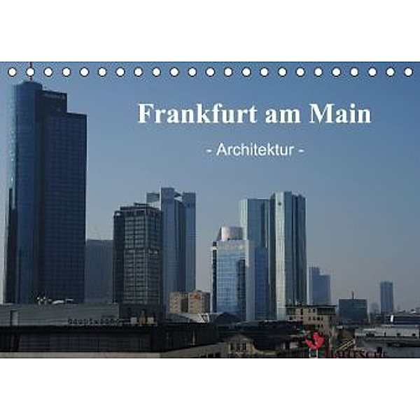 Frankfurt am Main - Architektur - (Tischkalender 2015 DIN A5 quer), Nordstern