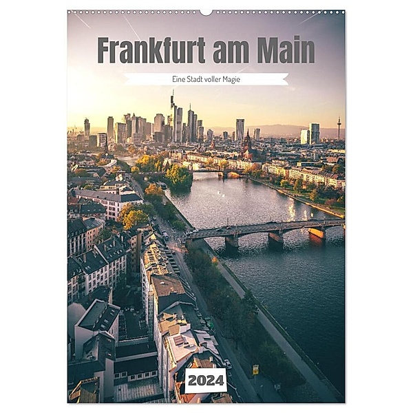 Frankfurt am Main, eine Stadt voller Magie (Wandkalender 2024 DIN A2 hoch), CALVENDO Monatskalender, Jan Wehnert